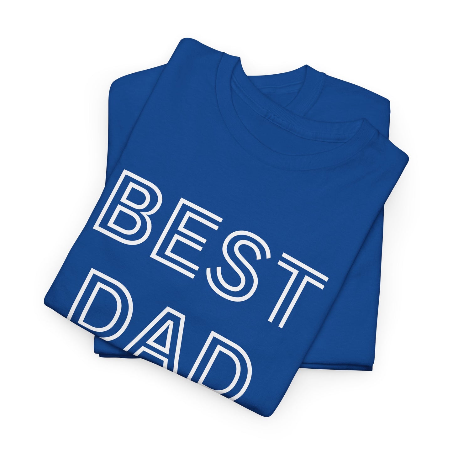 Best Dad Ever T-Shirt