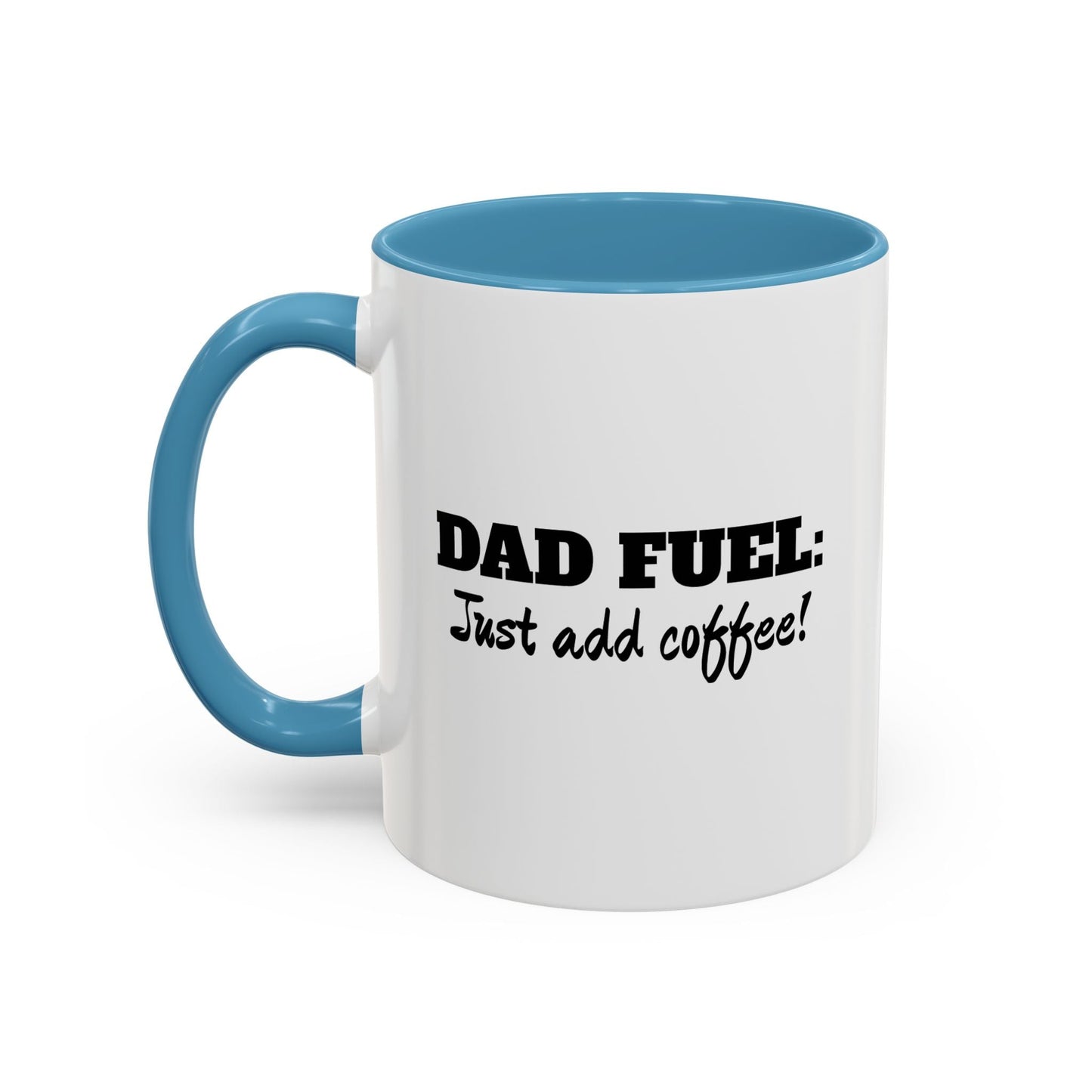 Dad Fuel - Just Add Coffee! Mug - Gift Runner
