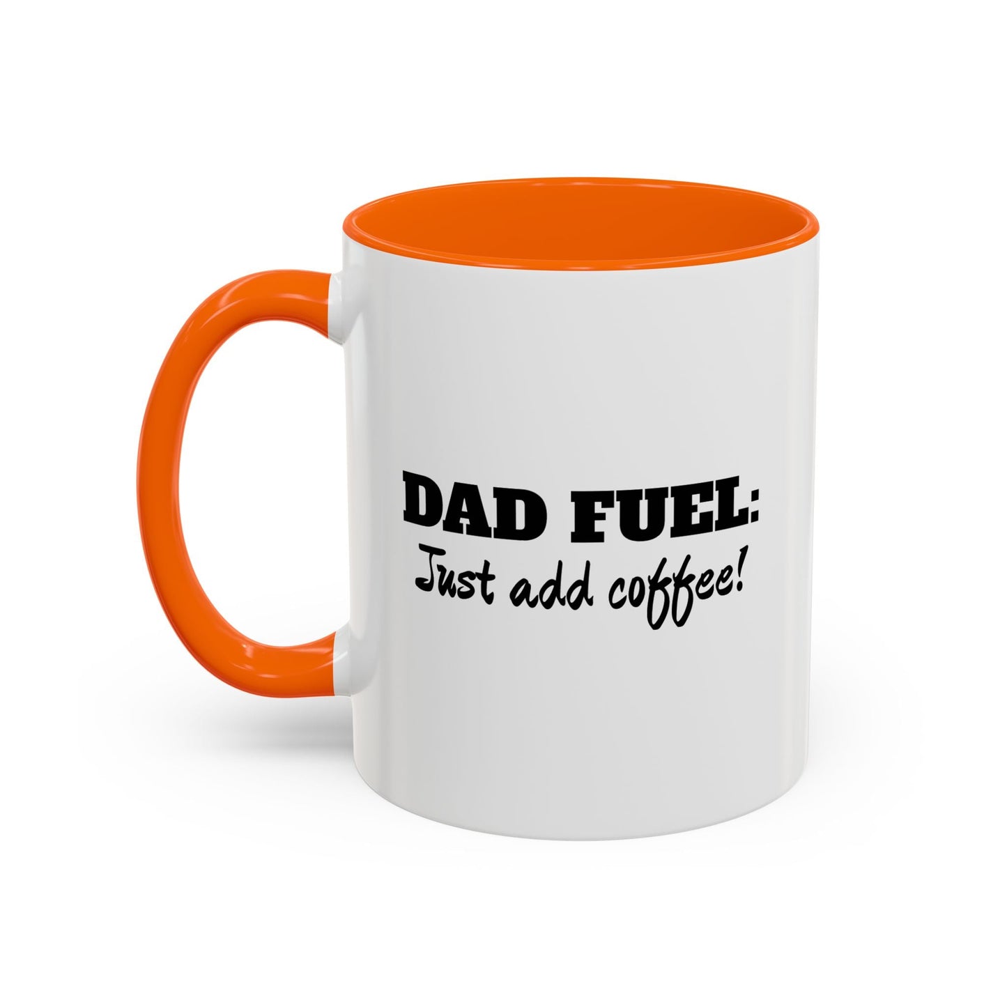 Dad Fuel - Just Add Coffee! Mug - Gift Runner