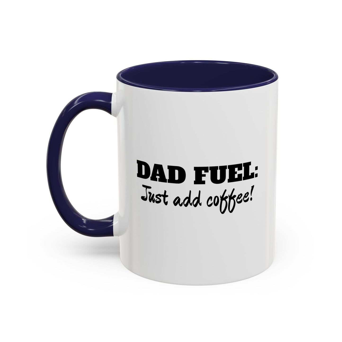 Dad Fuel - Just Add Coffee! Mug - Gift Runner