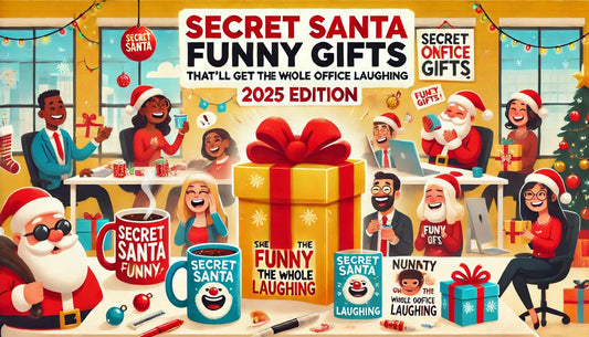 Secret Santa Funny Gifts That'll Get the Whole Office Laughing (2025 Edition) - Gift Runner