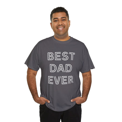 Best Dad Ever T-Shirt