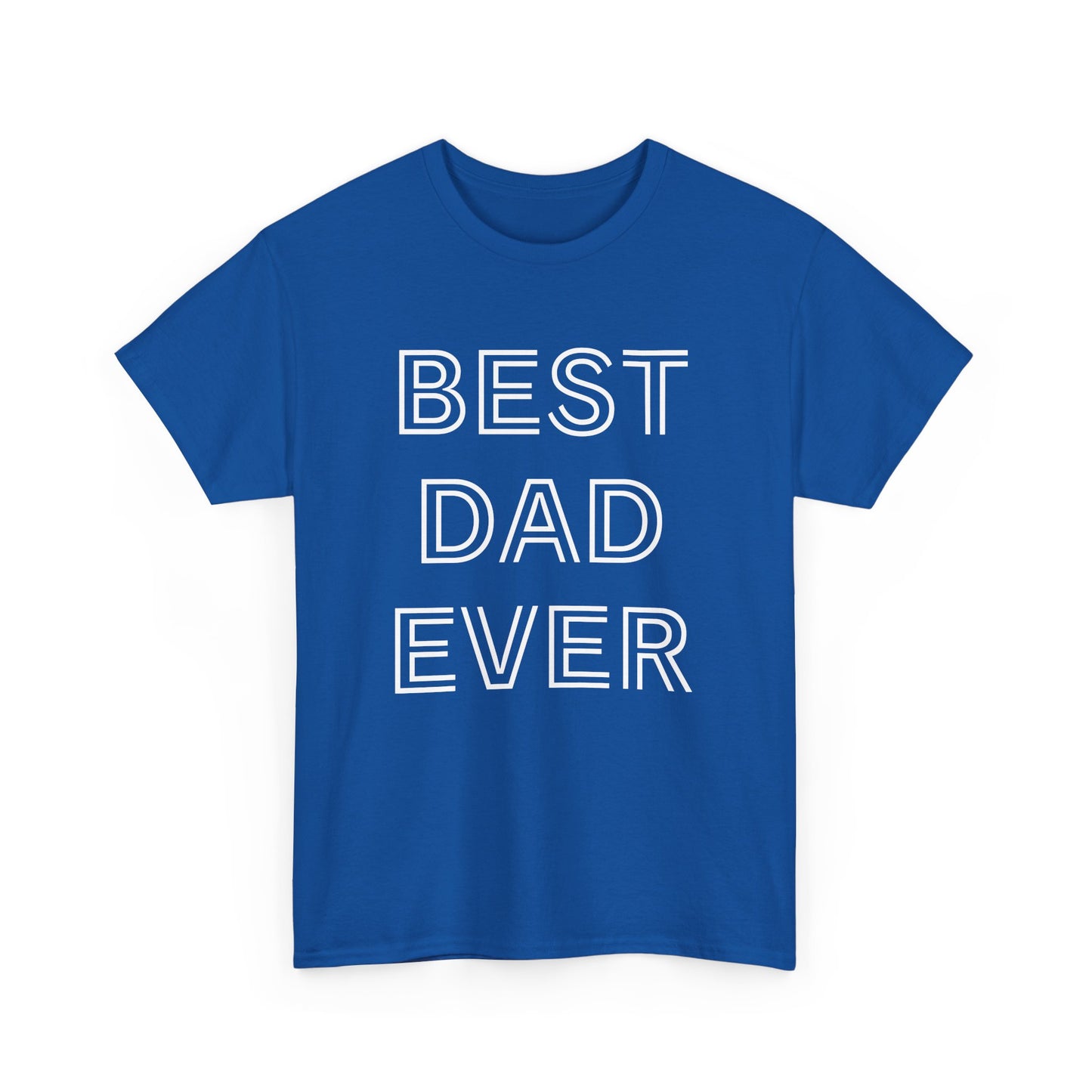 Best Dad Ever T-Shirt