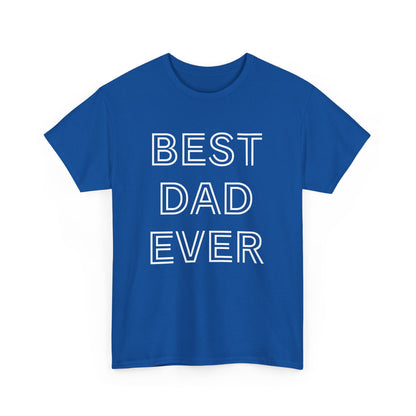 Best Dad Ever T-Shirt