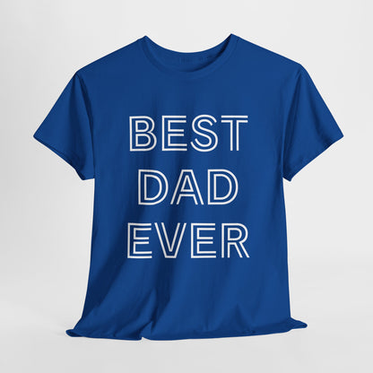 Best Dad Ever T-Shirt
