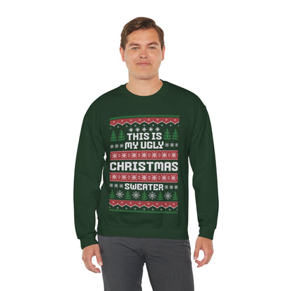 Ugly Christmas Sweater - "This Is My Ugly Christmas Sweater" -Green