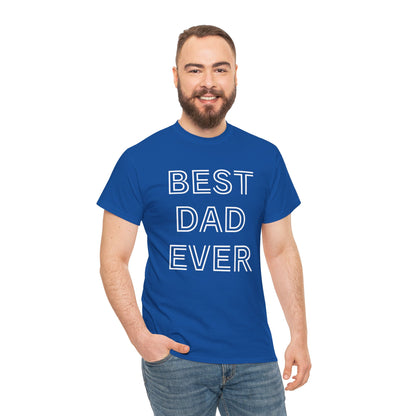 Best Dad Ever T-Shirt