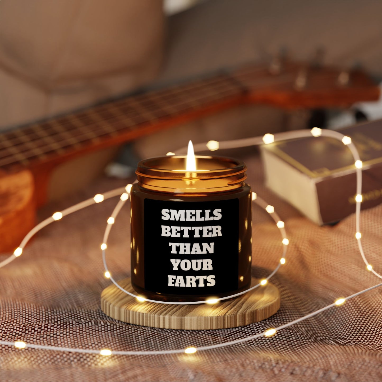 Smells Better Than Your Farts Scented Candle