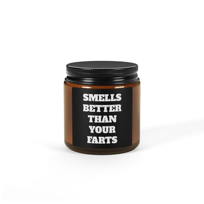 Smells Better Than Your Farts Scented Candle