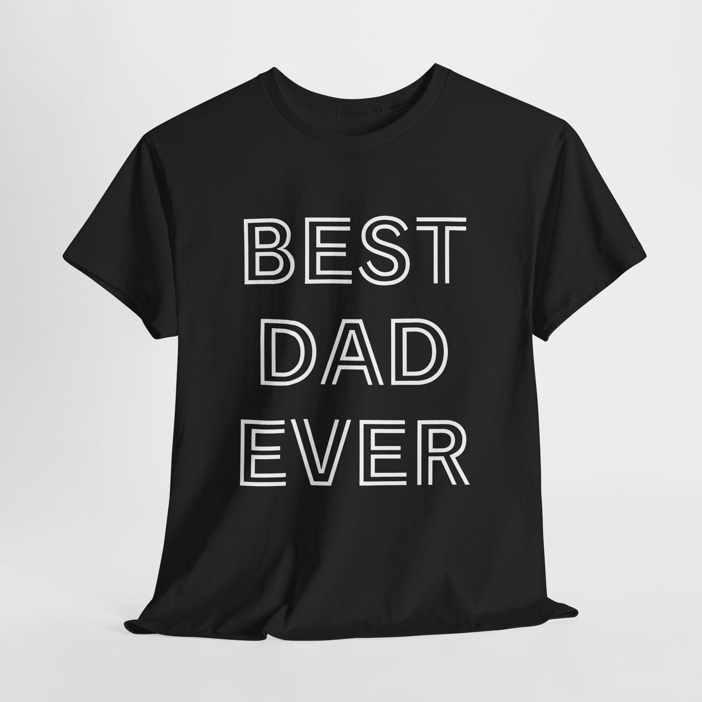 Best Dad Ever T-Shirt