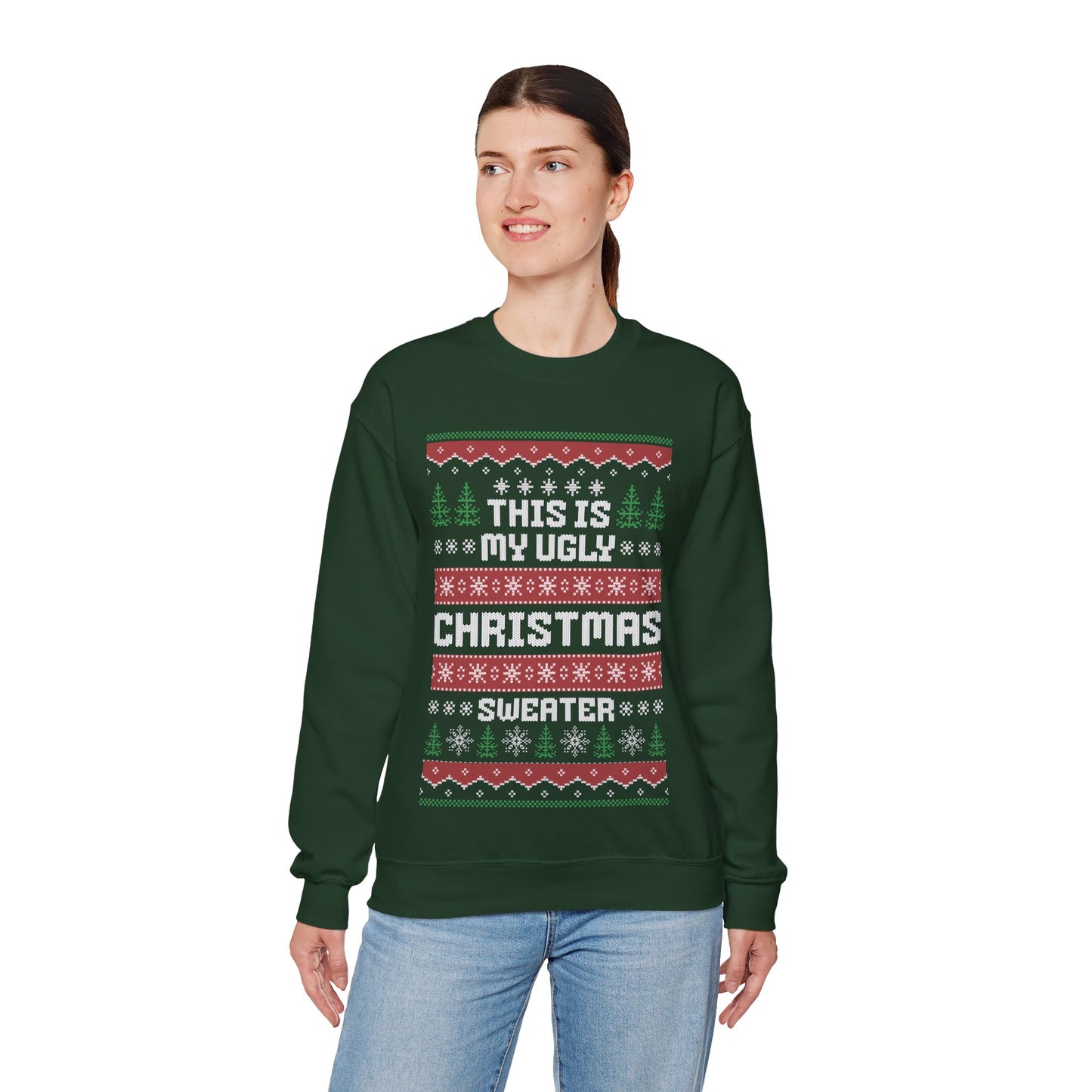 Ugly Christmas Sweater - "This Is My Ugly Christmas Sweater" -Green