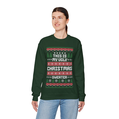 Ugly Christmas Sweater - "This Is My Ugly Christmas Sweater" -Green