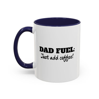 Dad Fuel - Just Add Coffee! Mug - Gift Runner