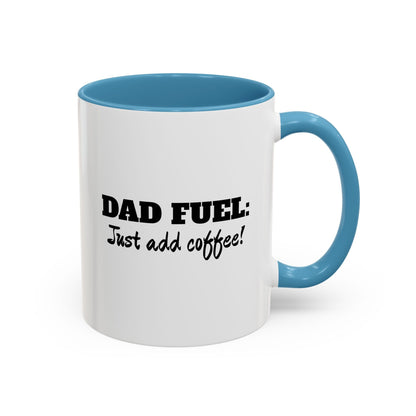 Dad Fuel - Just Add Coffee! Mug - Gift Runner