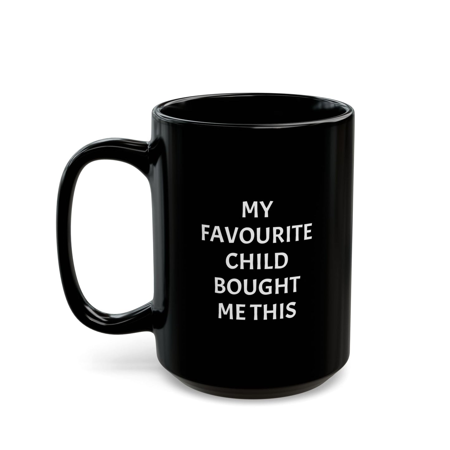 My Favourite Child Bought Me This - Black Coffee Mug - Gift Runner