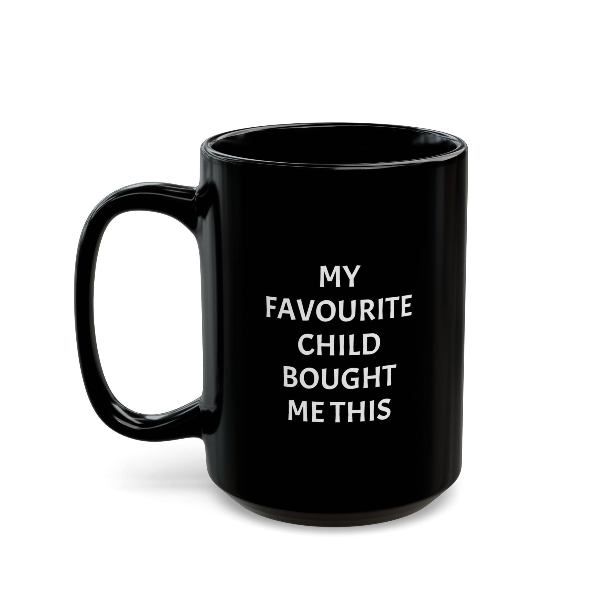My Favourite Child Bought Me This - Black Coffee Mug - Gift Runner
